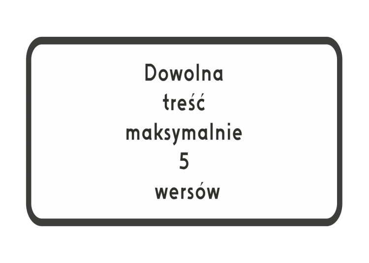 Tablica 360x600 typ 1 dowolna treść prostokątna tablica odblaskowa z dowolnym nadrukiem informacyjnym.