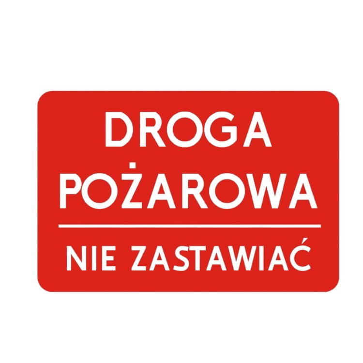 Droga pożarowa nie zastawiać 400x600 typ 1 odblaskowa tablica informacyjna do oznakowania tras dojazdowych dla służb ratunkowych.