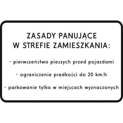 Zasady panujące w strefie zamieszkania 600x900 2 typ wysokiej klasy tablica z folią odblaskową typu 2, zapewniająca doskonałą czytelność przepisów po zmroku.