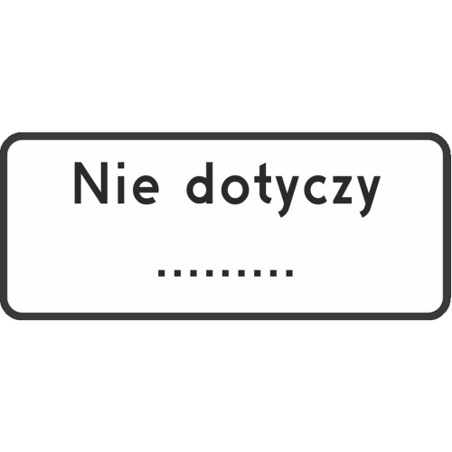 tabliczka do znaku nie dotyczy.jpg